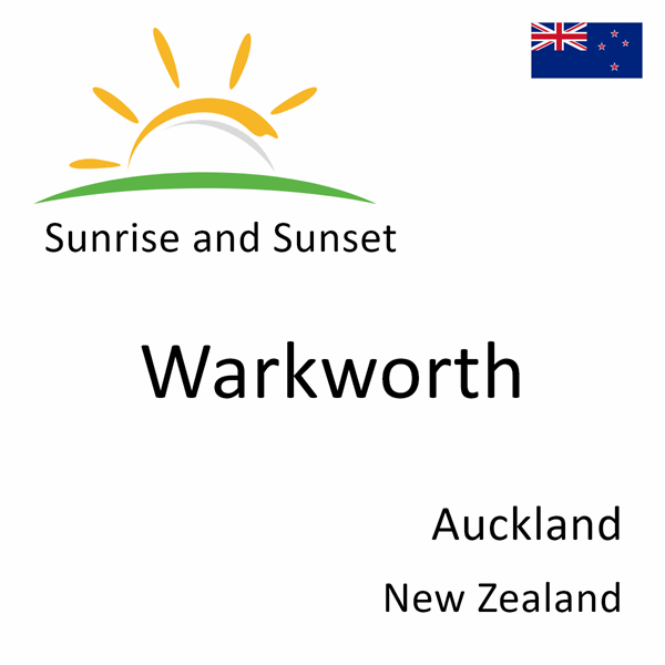 Sunrise and sunset times for Warkworth, Auckland, New Zealand