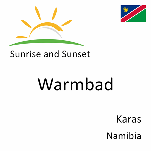 Sunrise and sunset times for Warmbad, Karas, Namibia
