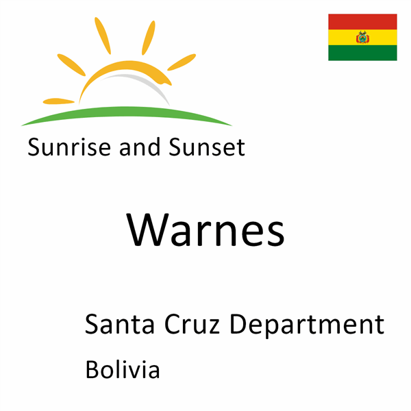 Sunrise and sunset times for Warnes, Santa Cruz Department, Bolivia