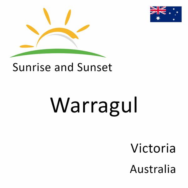 Sunrise and sunset times for Warragul, Victoria, Australia