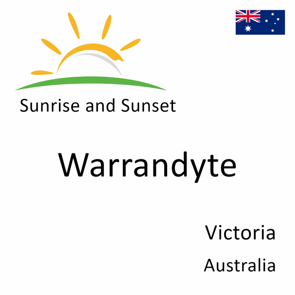 Sunrise and sunset times for Warrandyte, Victoria, Australia