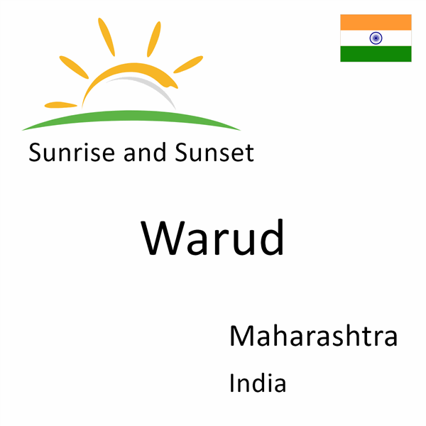 Sunrise and sunset times for Warud, Maharashtra, India