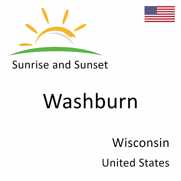 Sunrise and sunset times for Washburn, Wisconsin, United States