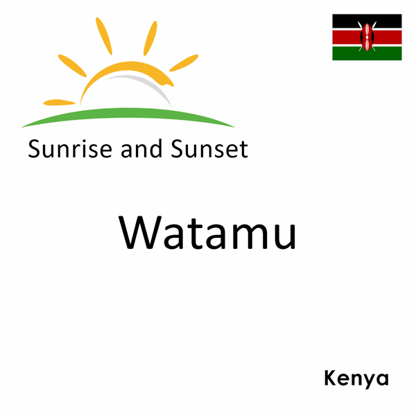 Sunrise and sunset times for Watamu, Kenya