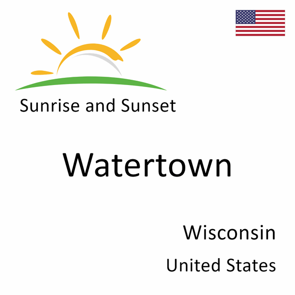 Sunrise and sunset times for Watertown, Wisconsin, United States