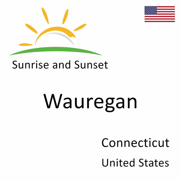 Sunrise and sunset times for Wauregan, Connecticut, United States