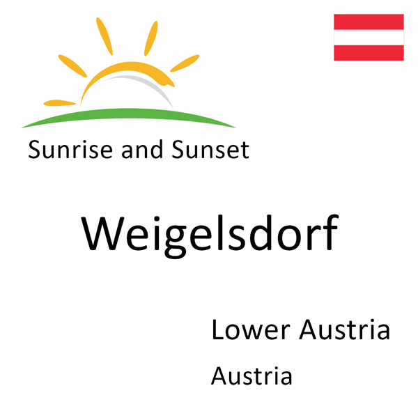 Sunrise and sunset times for Weigelsdorf, Lower Austria, Austria