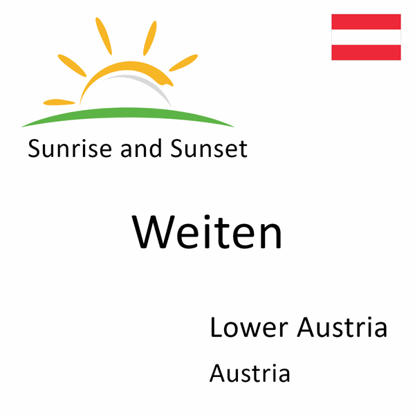 Sunrise and sunset times for Weiten, Lower Austria, Austria