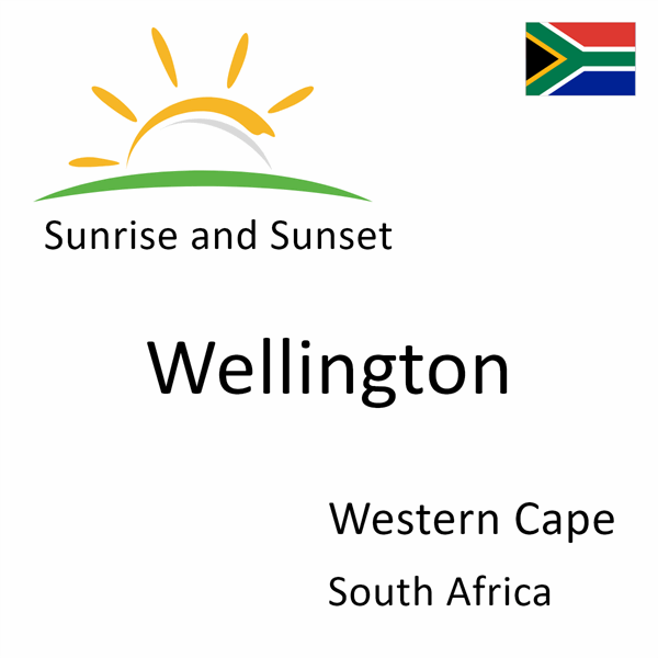 Sunrise and sunset times for Wellington, Western Cape, South Africa