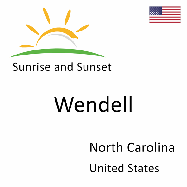 Sunrise and sunset times for Wendell, North Carolina, United States