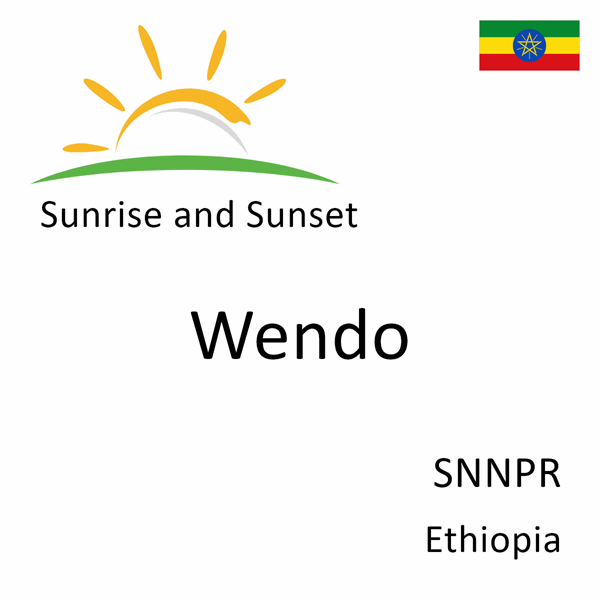 Sunrise and sunset times for Wendo, SNNPR, Ethiopia