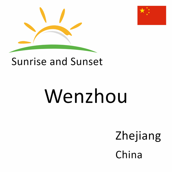 Sunrise and sunset times for Wenzhou, Zhejiang, China