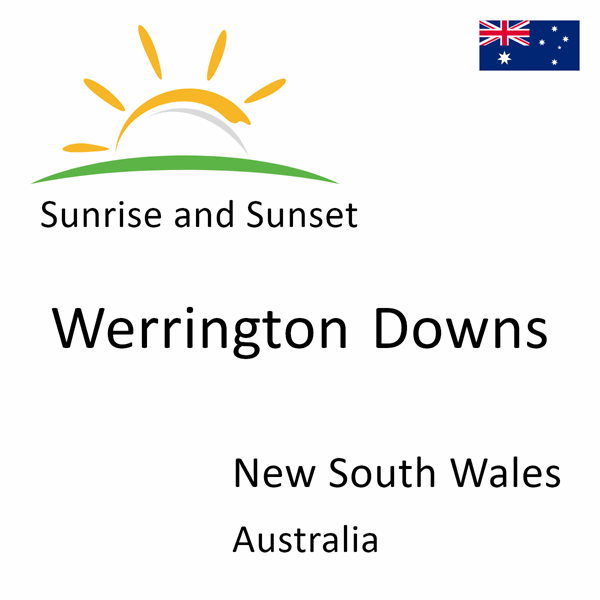 Sunrise and sunset times for Werrington Downs, New South Wales, Australia