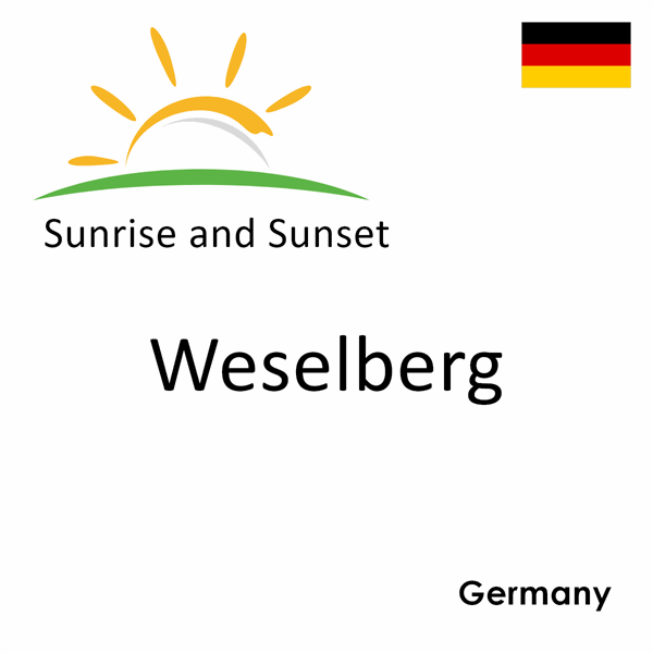 Sunrise and sunset times for Weselberg, Germany