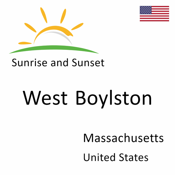 Sunrise and sunset times for West Boylston, Massachusetts, United States