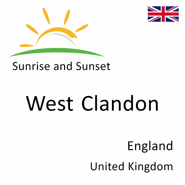 Sunrise and sunset times for West Clandon, England, United Kingdom