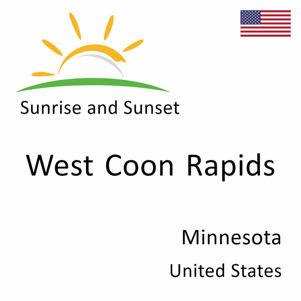 Sunrise and sunset times for West Coon Rapids, Minnesota, United States