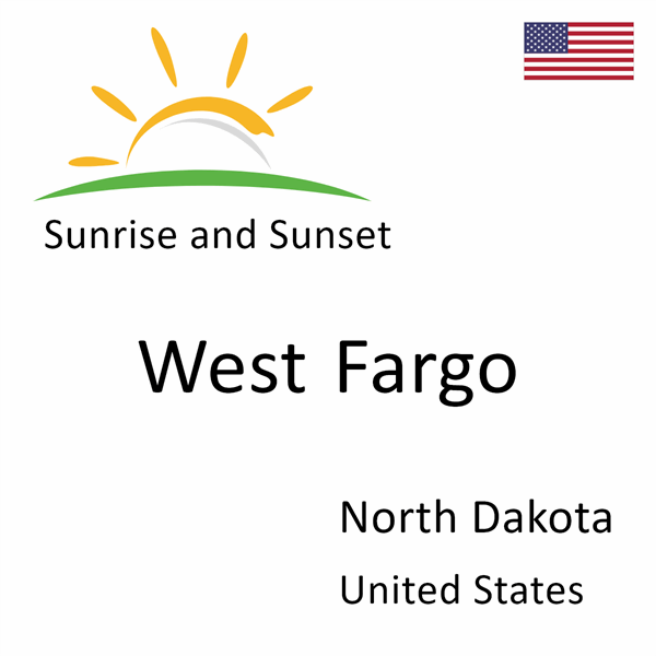 Sunrise and sunset times for West Fargo, North Dakota, United States