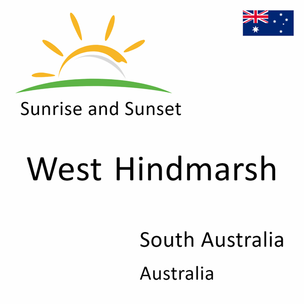 Sunrise and sunset times for West Hindmarsh, South Australia, Australia