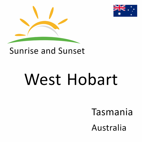 Sunrise and sunset times for West Hobart, Tasmania, Australia