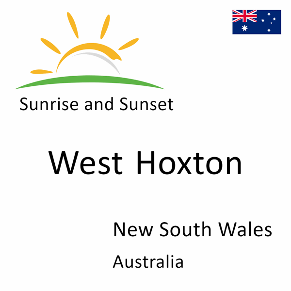 Sunrise and sunset times for West Hoxton, New South Wales, Australia