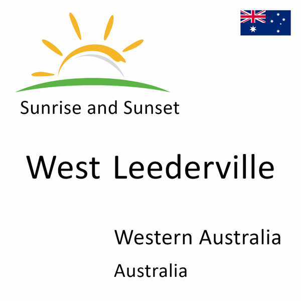 Sunrise and sunset times for West Leederville, Western Australia, Australia