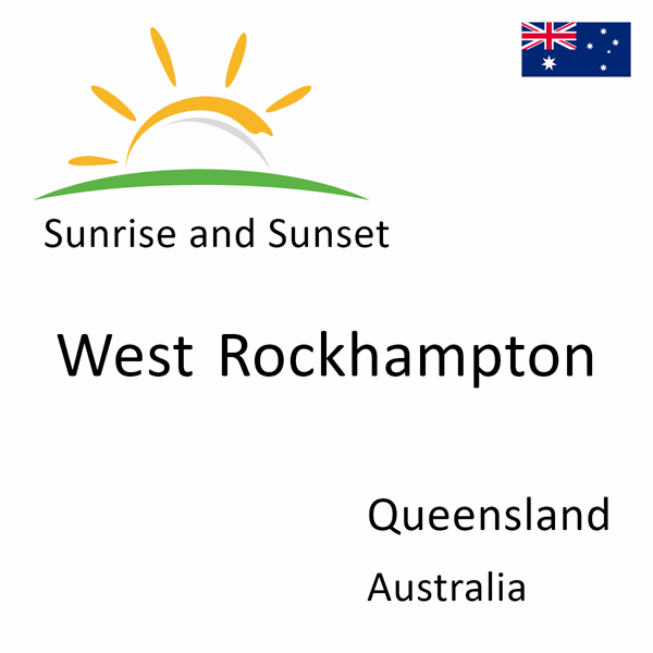 Sunrise and sunset times for West Rockhampton, Queensland, Australia