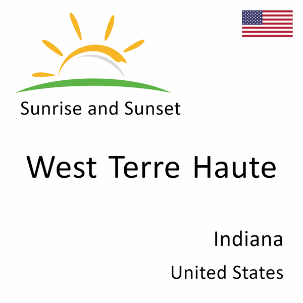 Sunrise and sunset times for West Terre Haute, Indiana, United States