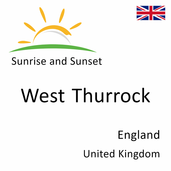 Sunrise and sunset times for West Thurrock, England, United Kingdom