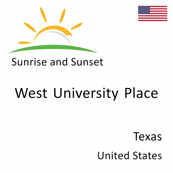 Sunrise and sunset times for West University Place, Texas, United States