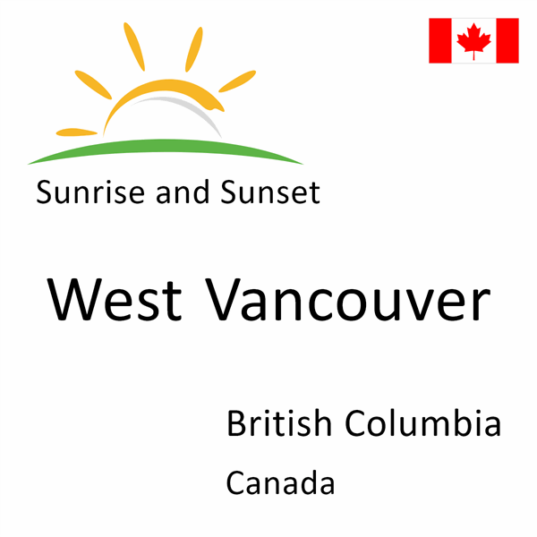 Sunrise and sunset times for West Vancouver, British Columbia, Canada