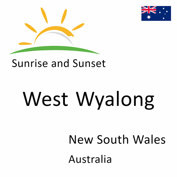 Sunrise and sunset times for West Wyalong, New South Wales, Australia