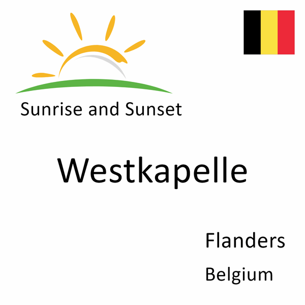 Sunrise and sunset times for Westkapelle, Flanders, Belgium