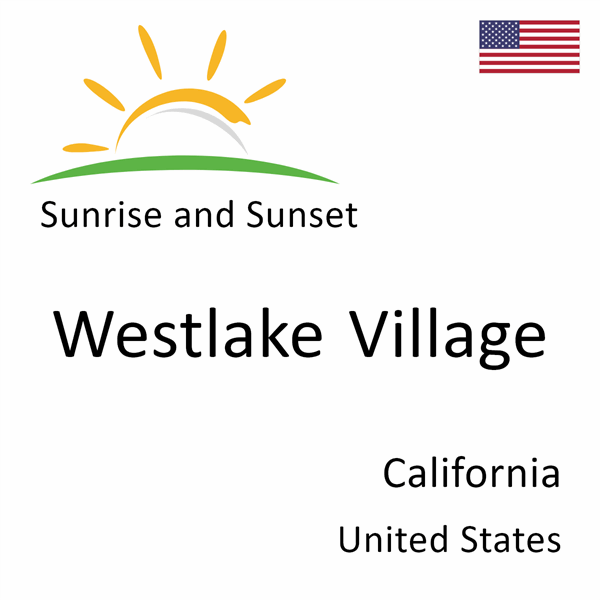 Sunrise and sunset times for Westlake Village, California, United States