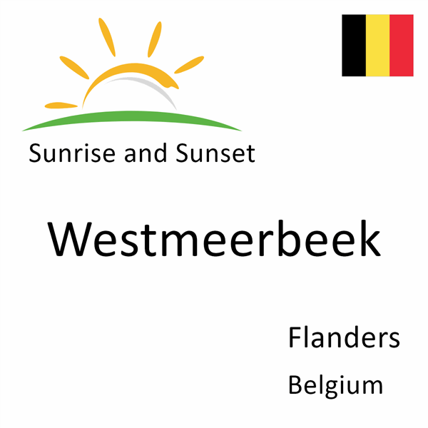 Sunrise and sunset times for Westmeerbeek, Flanders, Belgium