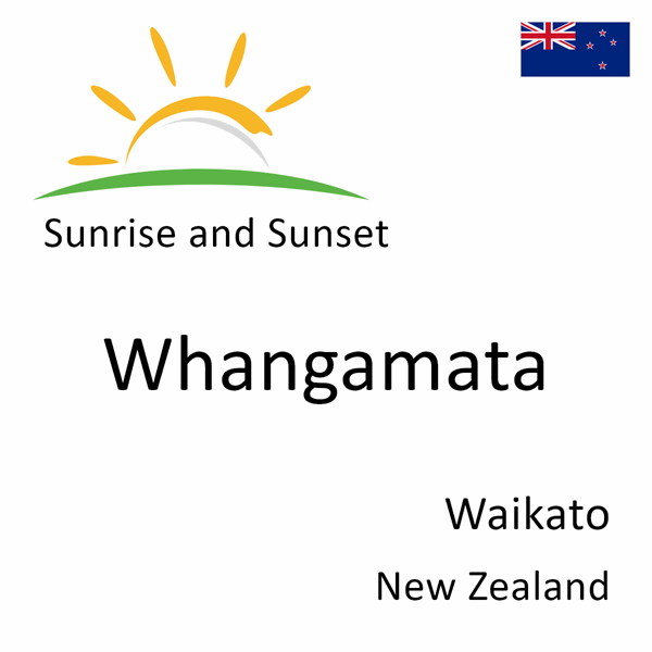 Sunrise and sunset times for Whangamata, Waikato, New Zealand