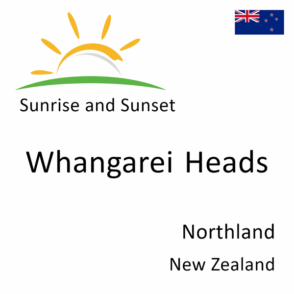 Sunrise and sunset times for Whangarei Heads, Northland, New Zealand