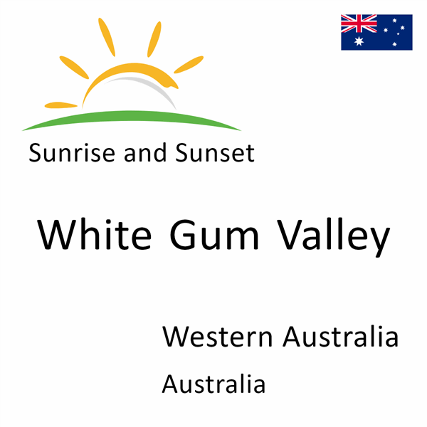Sunrise and sunset times for White Gum Valley, Western Australia, Australia