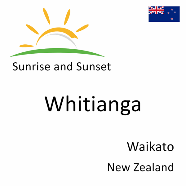 Sunrise and sunset times for Whitianga, Waikato, New Zealand