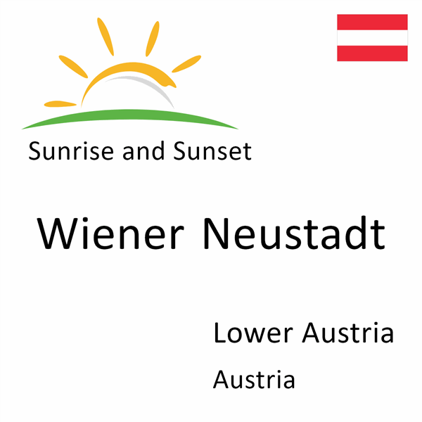 Sunrise and sunset times for Wiener Neustadt, Lower Austria, Austria