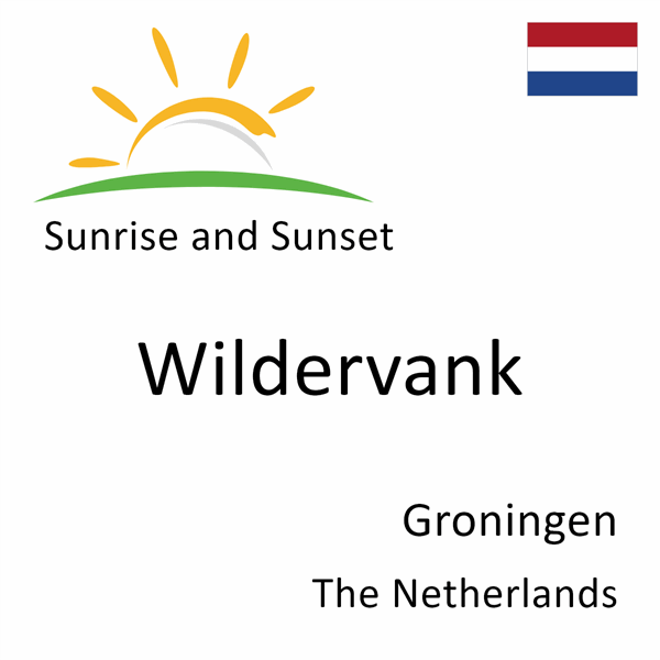 Sunrise and sunset times for Wildervank, Groningen, The Netherlands