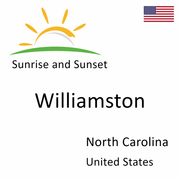 Sunrise and sunset times for Williamston, North Carolina, United States
