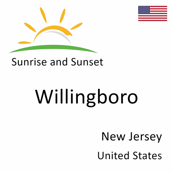 Sunrise and sunset times for Willingboro, New Jersey, United States