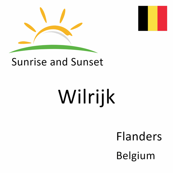 Sunrise and sunset times for Wilrijk, Flanders, Belgium