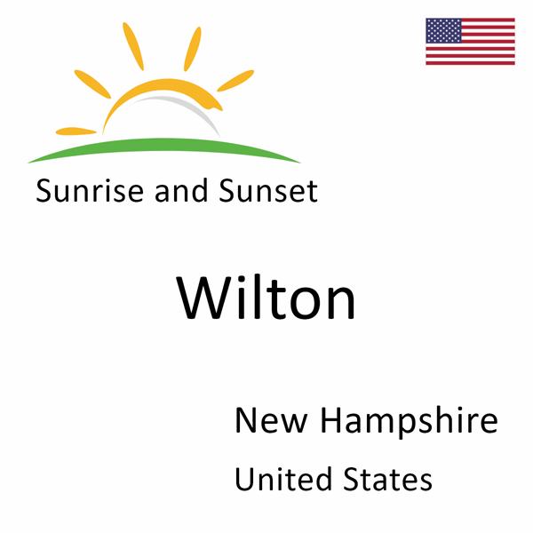 Sunrise and sunset times for Wilton, New Hampshire, United States