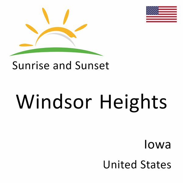 Sunrise and sunset times for Windsor Heights, Iowa, United States