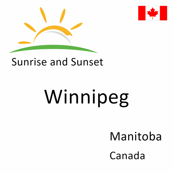 Sunrise and sunset times for Winnipeg, Manitoba, Canada