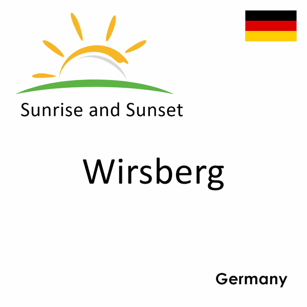 Sunrise and sunset times for Wirsberg, Germany