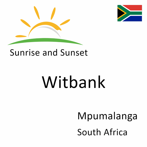 Sunrise and sunset times for Witbank, Mpumalanga, South Africa