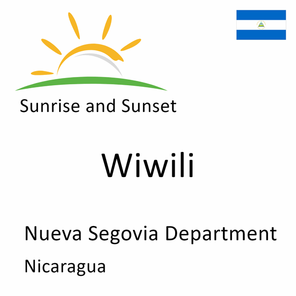 Sunrise and sunset times for Wiwili, Nueva Segovia Department, Nicaragua